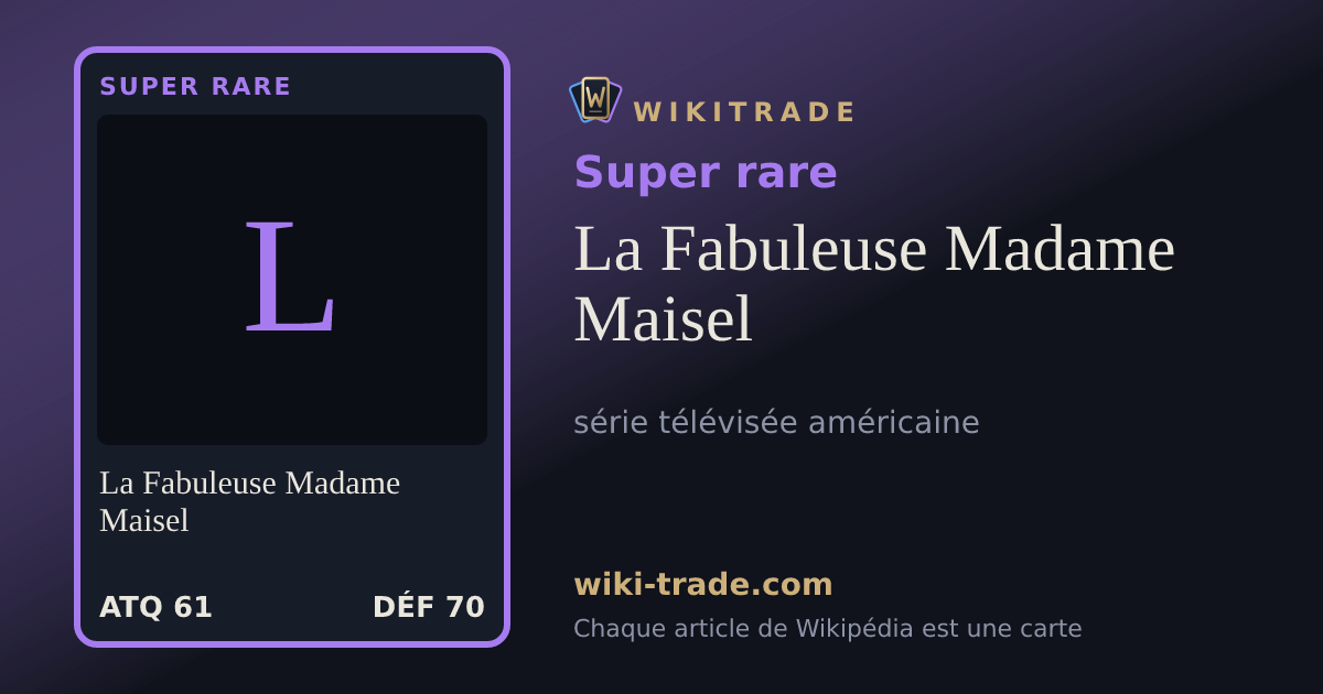 La Fabuleuse Madame Maisel — carte Super rare