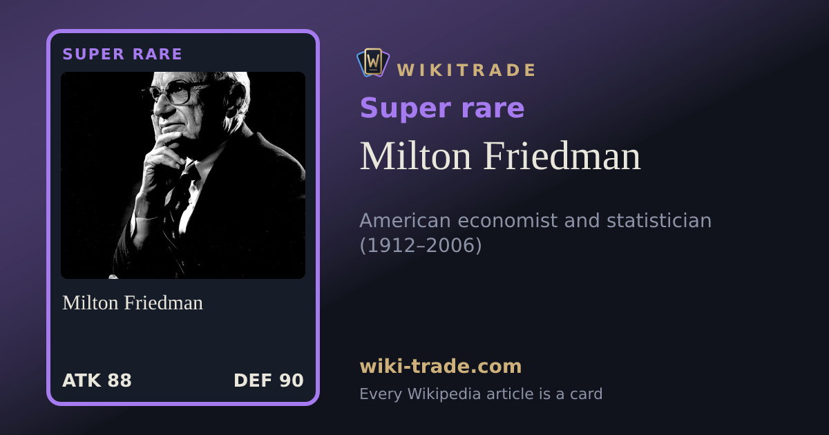 Milton Friedman — Super rare card