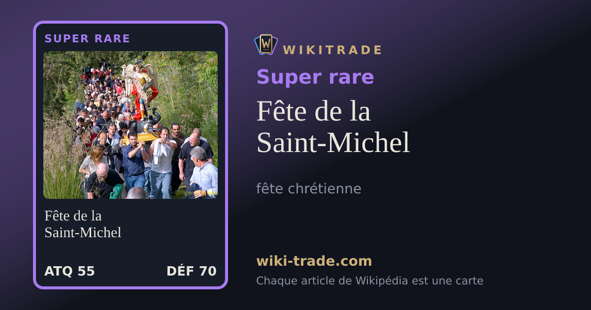 Fête de la Saint-Michel — carte Super rare