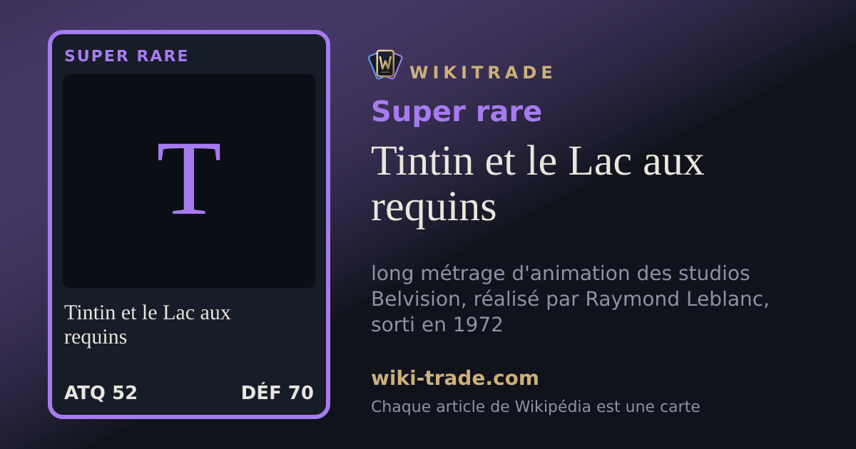 Tintin et le Lac aux requins — carte Super rare