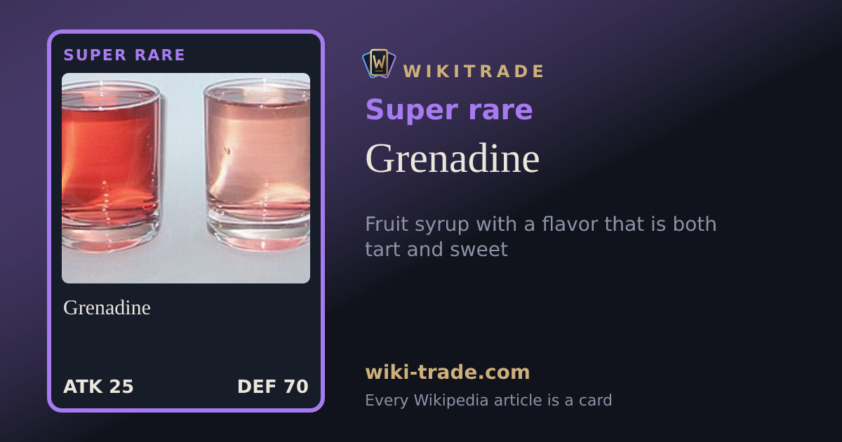 Grenadine — Super rare card