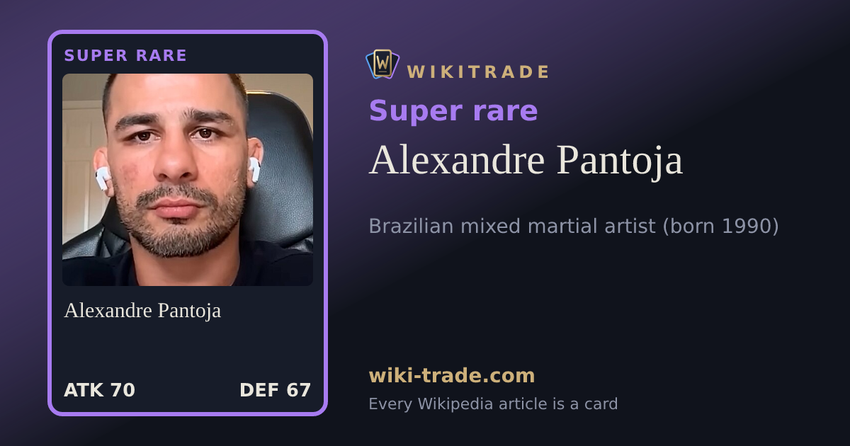 Alexandre Pantoja — Super rare card