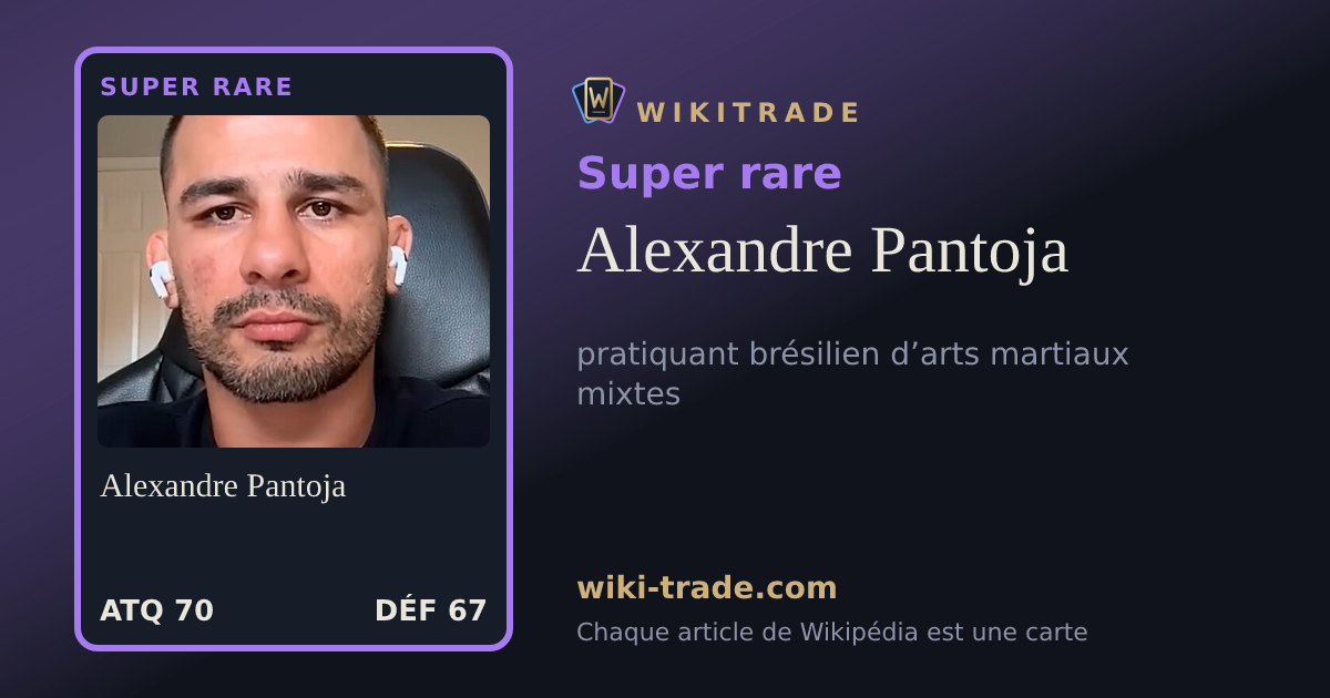 Alexandre Pantoja — carte Super rare