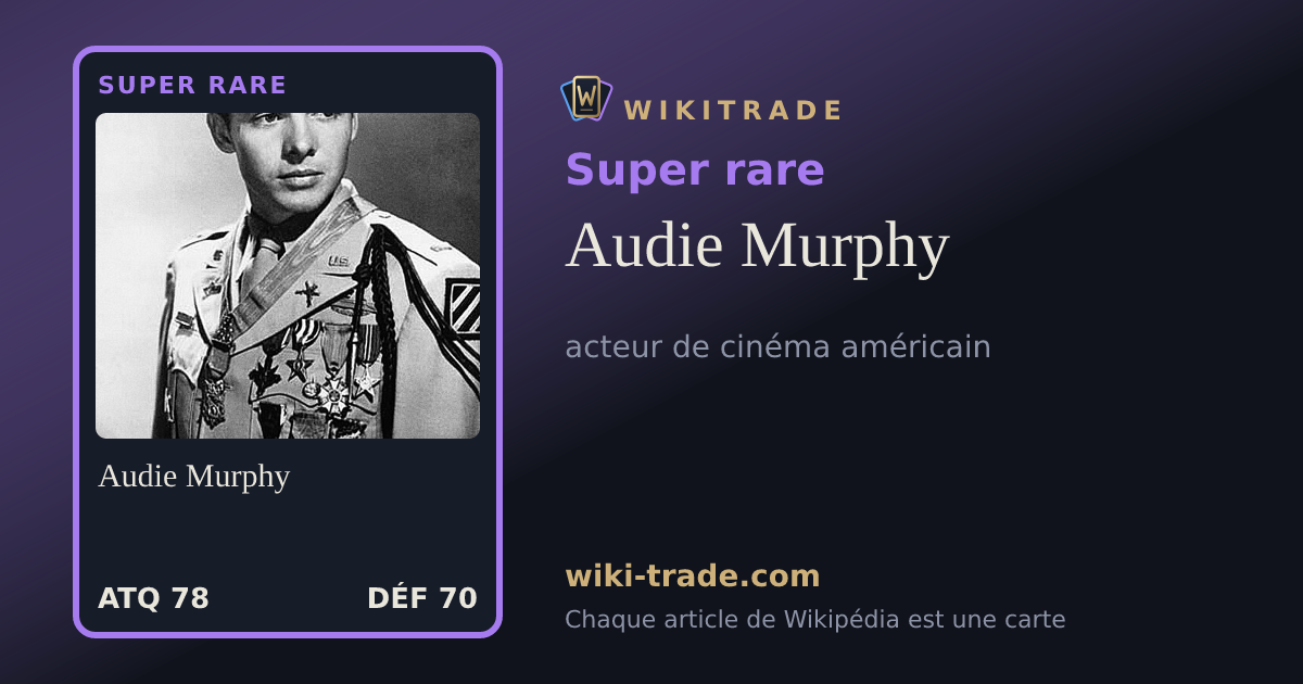 Audie Murphy — carte Super rare