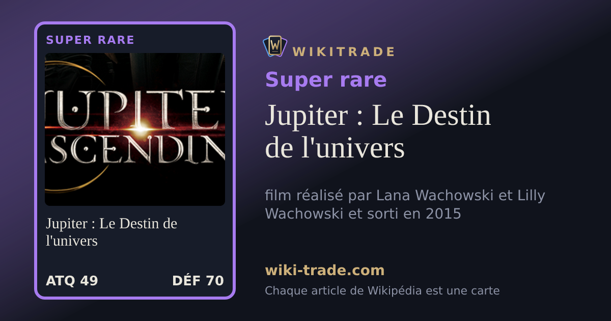 Jupiter : Le Destin de l'univers — carte Super rare