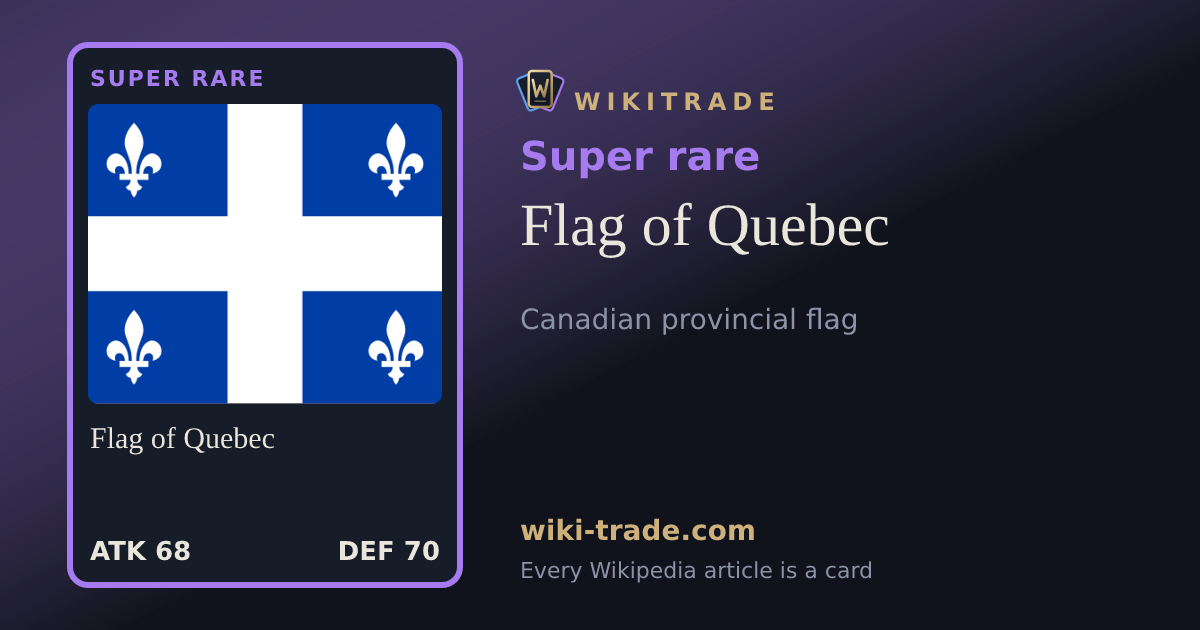 Flag of Quebec — Super rare card