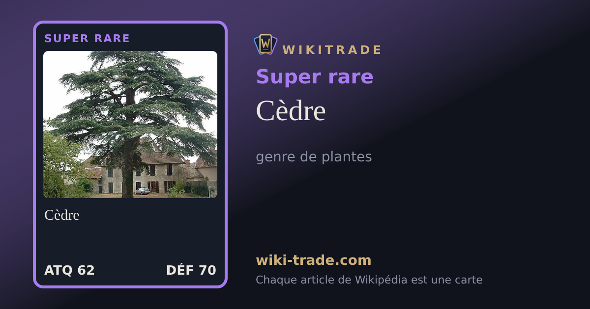 Cèdre — carte Super rare