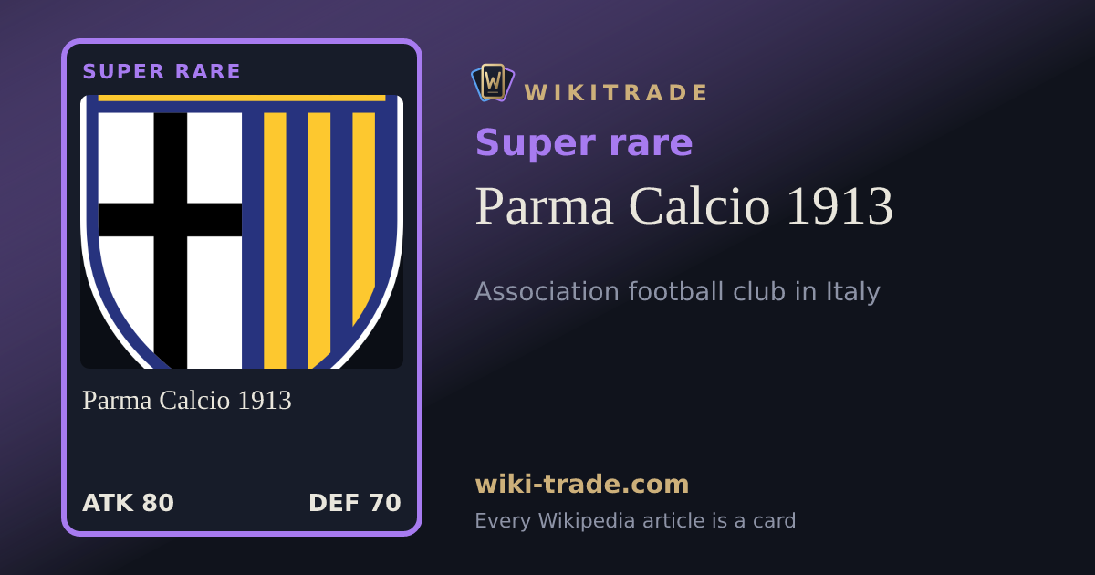 Parma Calcio 1913 — Super rare card