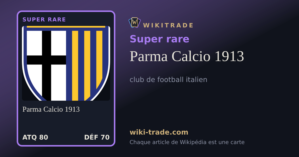 Parma Calcio 1913 — carte Super rare