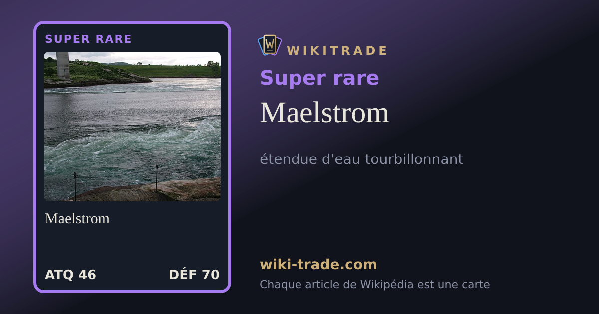 Maelstrom — carte Super rare