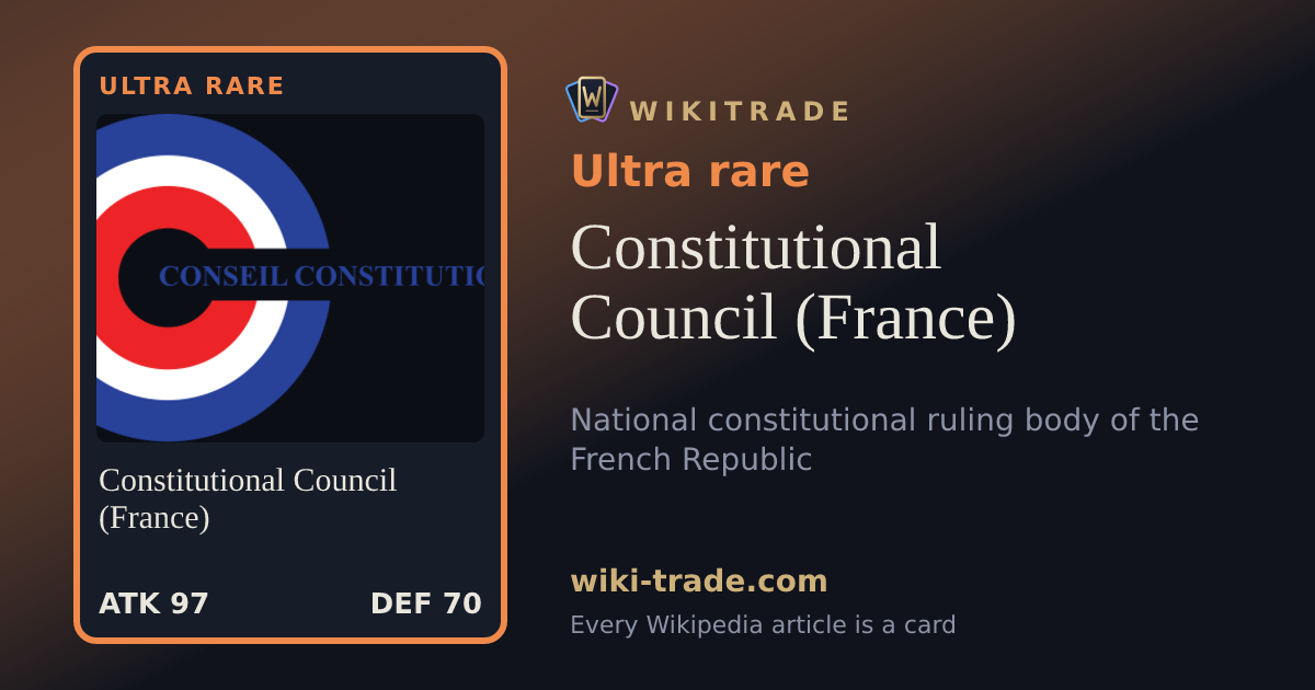 Constitutional Council (France) — Ultra rare card