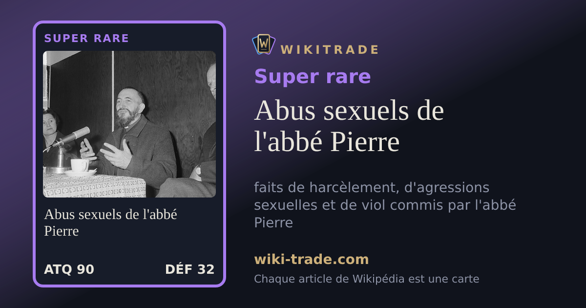 Abus sexuels de l'abbé Pierre — carte Super rare