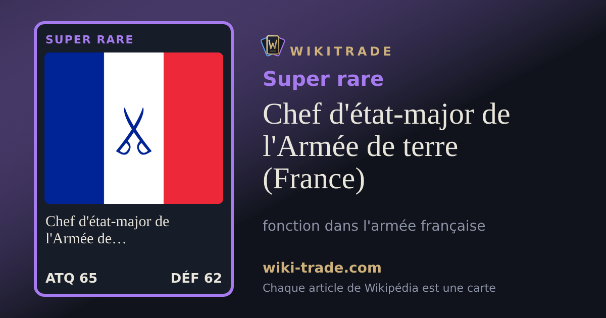 Chef d'état-major de l'Armée de terre (France) — carte Super rare