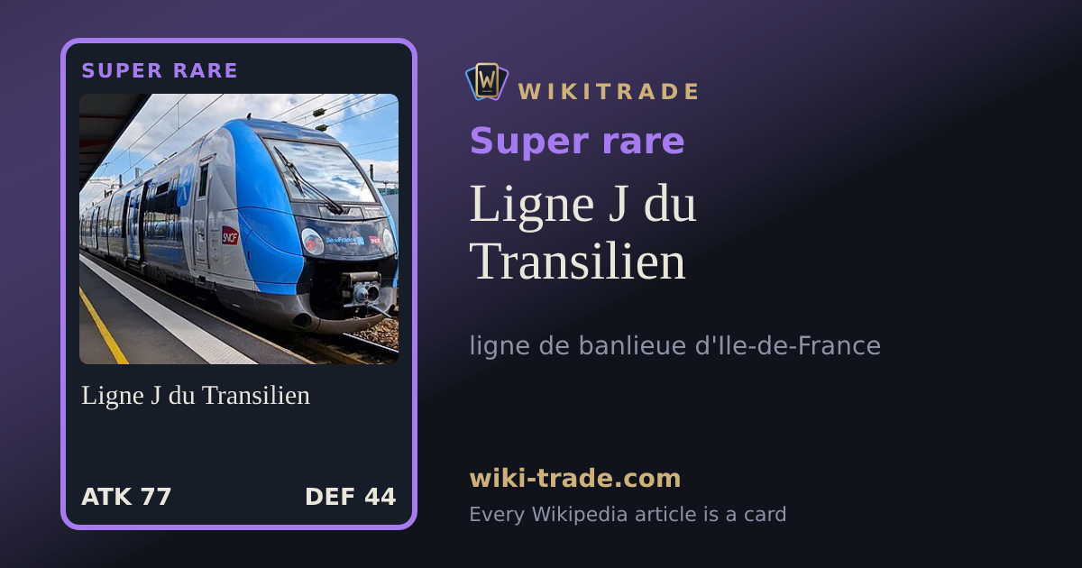 Ligne J du Transilien — Super rare card