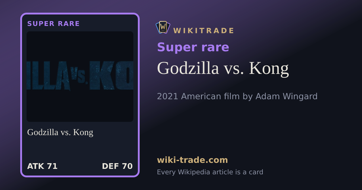 Godzilla vs. Kong — Super rare card