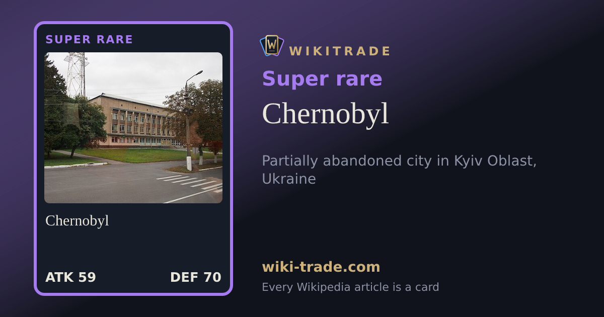 Chernobyl — Super rare card
