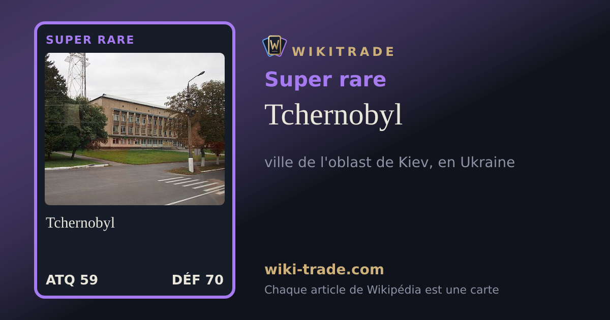 Tchernobyl — carte Super rare