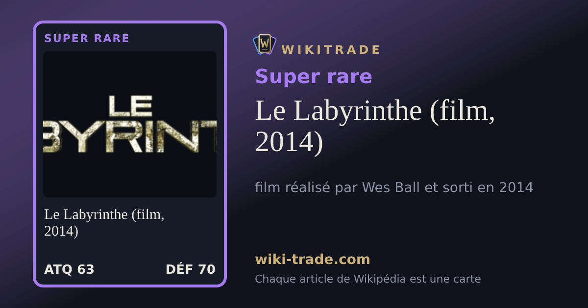 Le Labyrinthe (film, 2014) — carte Super rare