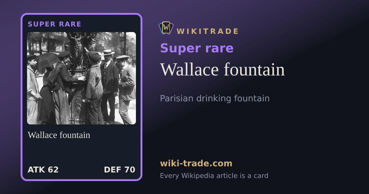 Wallace fountain — Super rare card