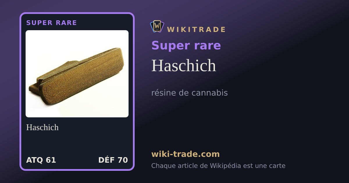 Haschich — carte Super rare