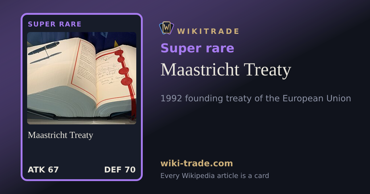 Maastricht Treaty — Super rare card