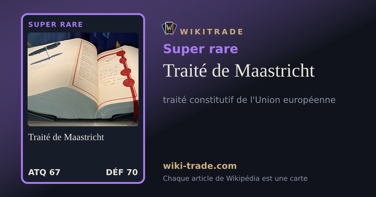 Traité de Maastricht — carte Super rare