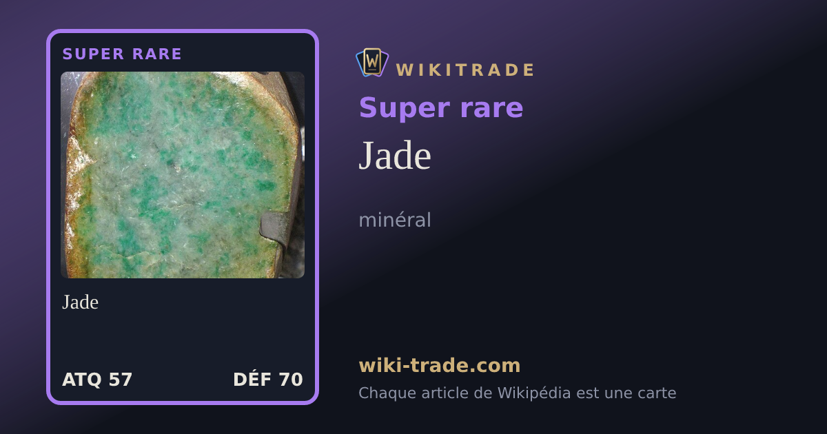 Jade — carte Super rare