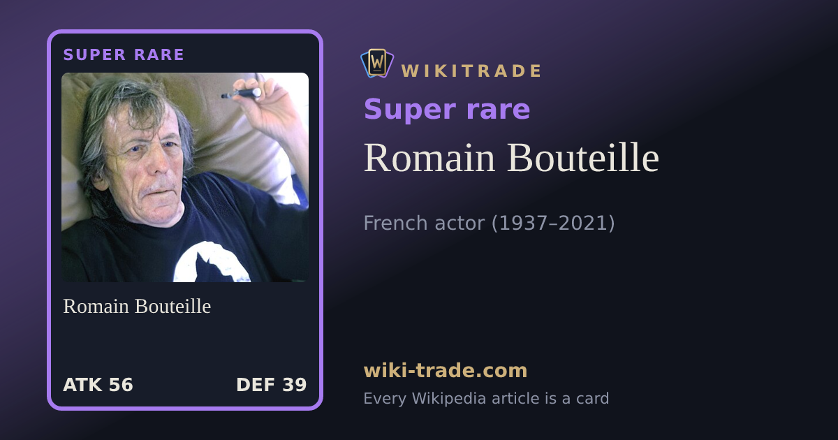 Romain Bouteille — Super rare card