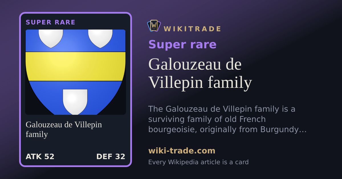Galouzeau de Villepin family — Super rare card