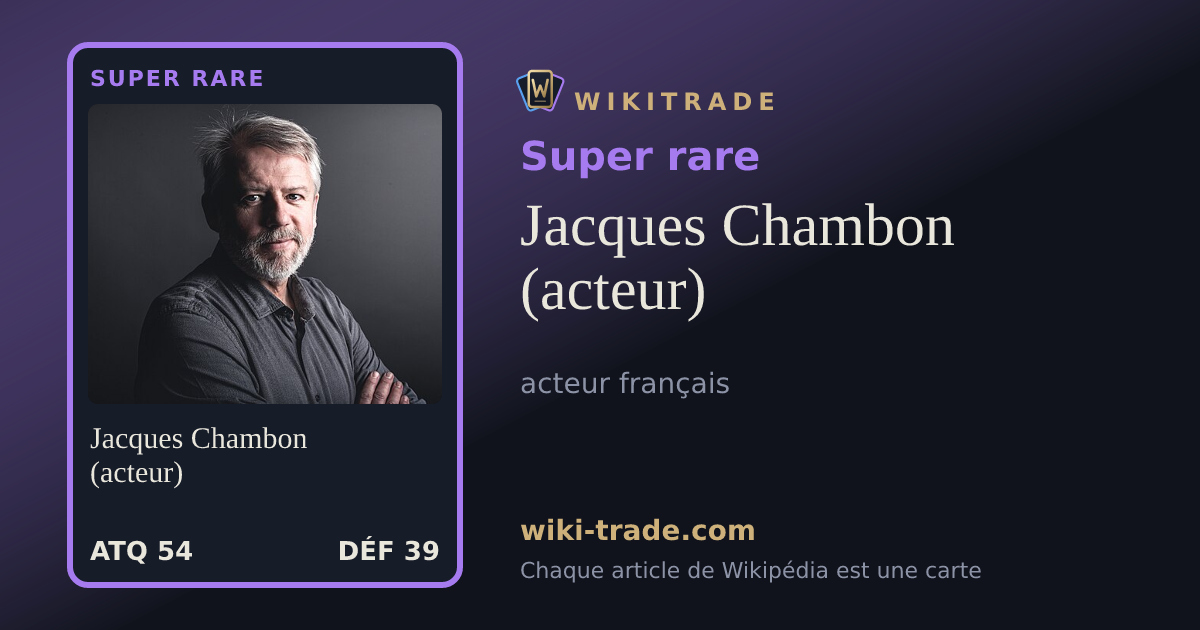 Jacques Chambon (acteur) — carte Super rare