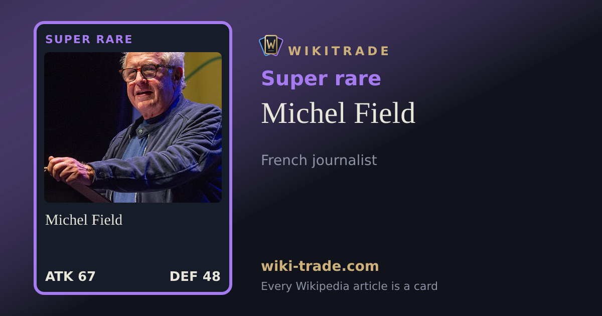 Michel Field — Super rare card