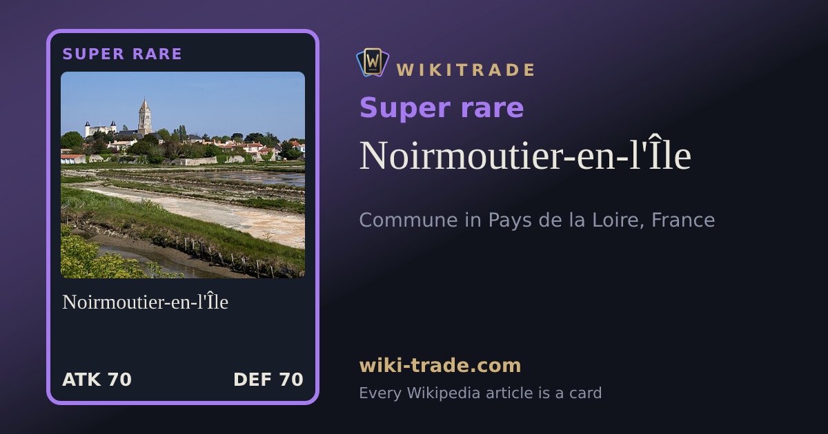Noirmoutier-en-l'Île — Super rare card