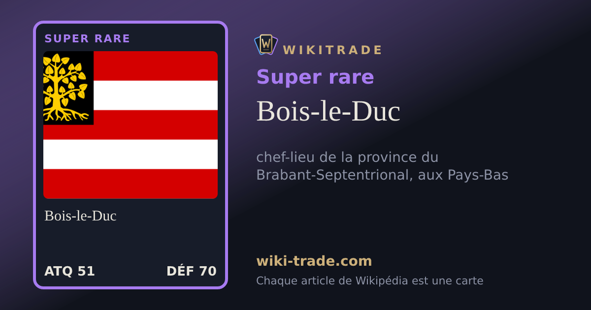 Bois-le-Duc — carte Super rare