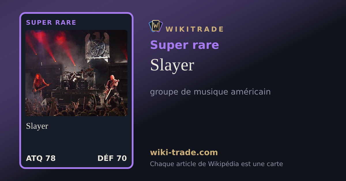 Slayer — carte Super rare