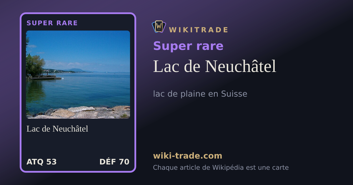 Lac de Neuchâtel — carte Super rare