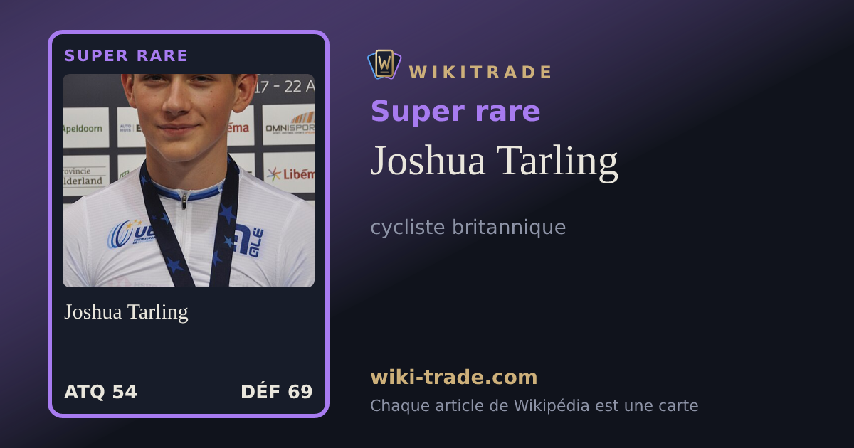 Joshua Tarling — carte Super rare