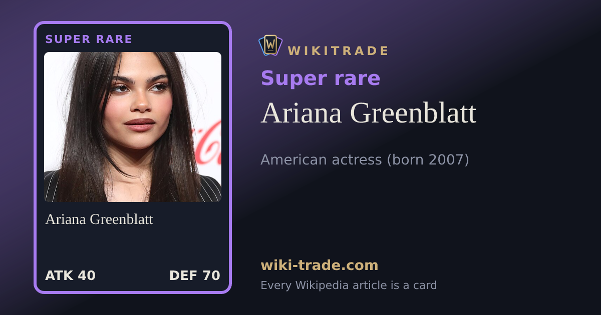 Ariana Greenblatt — Super rare card