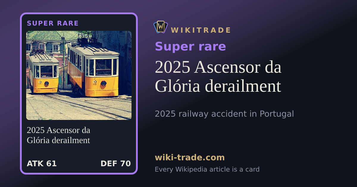 2025 Ascensor da Glória derailment — Super rare card