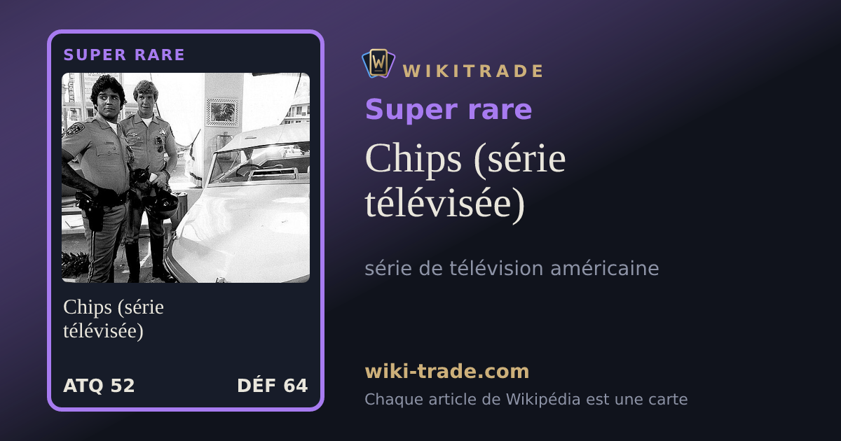 Chips (série télévisée) — carte Super rare