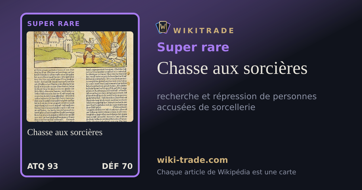 Chasse aux sorcières — carte Super rare