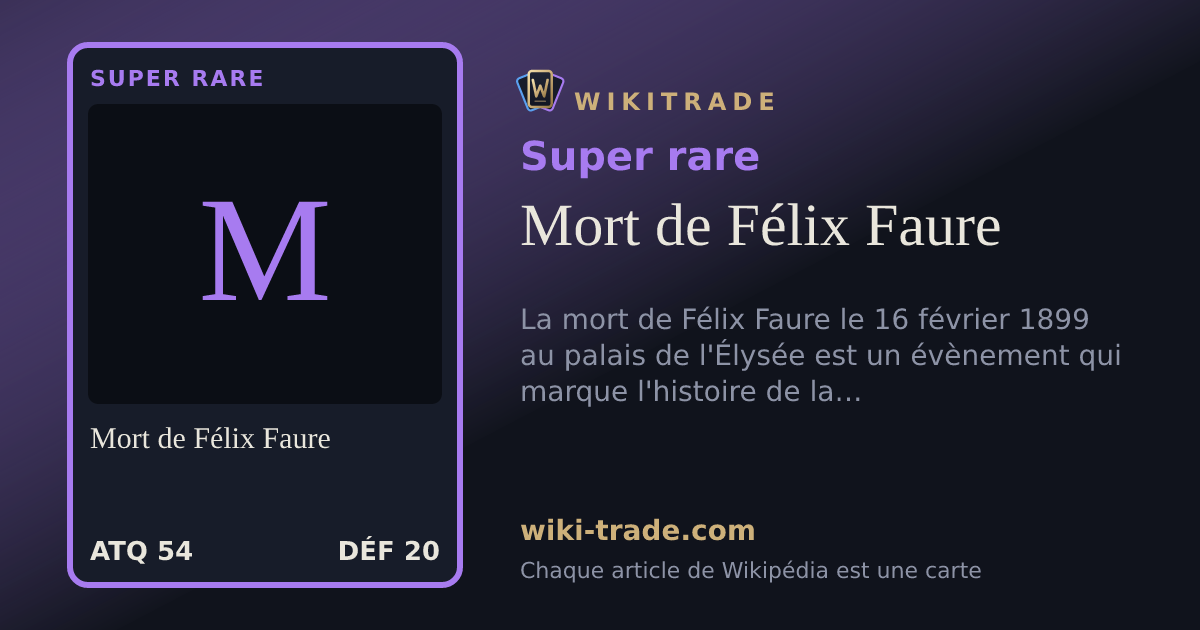 Mort de Félix Faure — carte Super rare