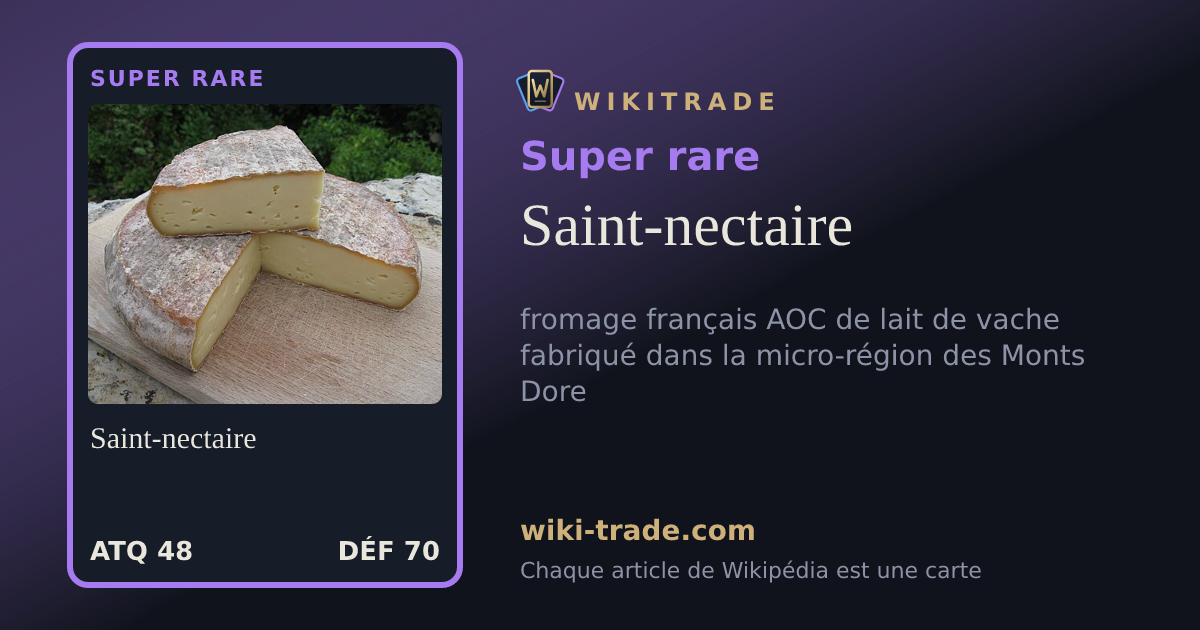 Saint-nectaire — carte Super rare