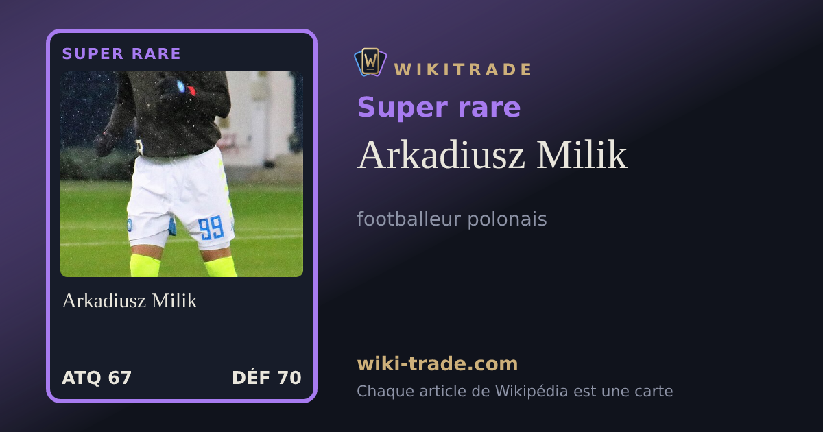Arkadiusz Milik — carte Super rare