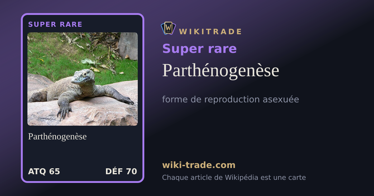 Parthénogenèse — carte Super rare