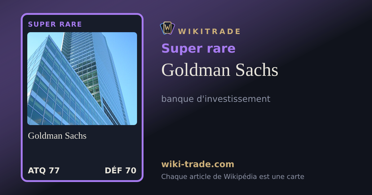 Goldman Sachs — carte Super rare