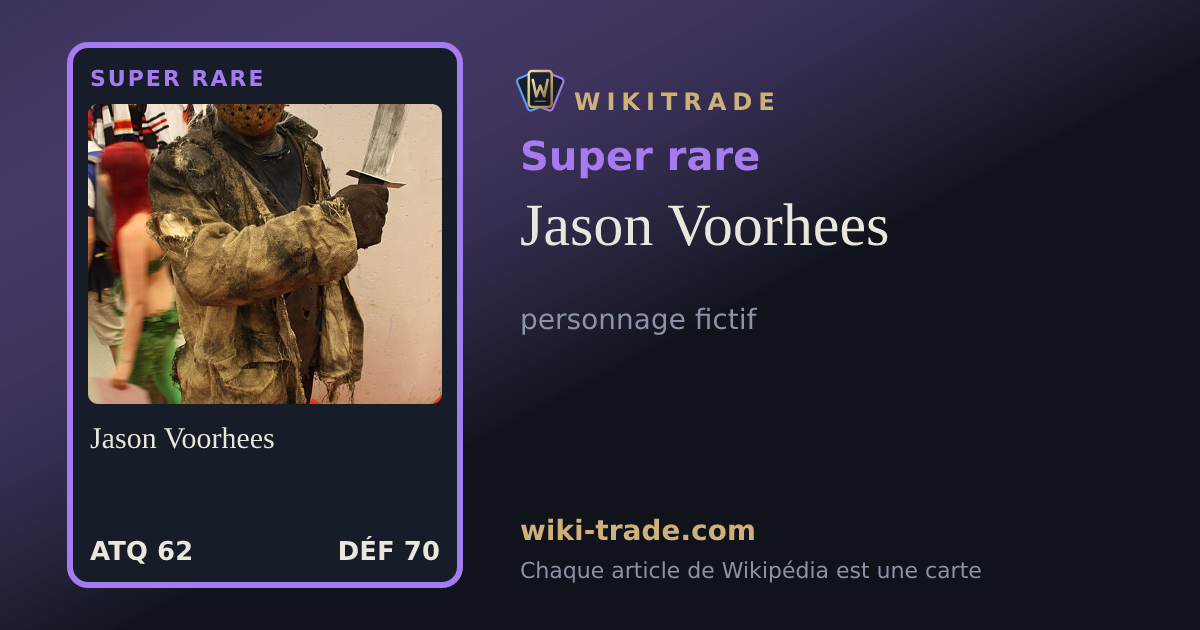 Jason Voorhees — carte Super rare