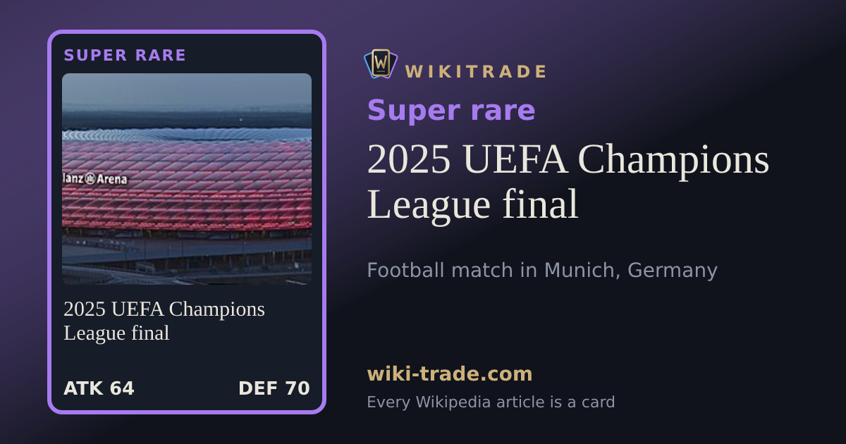 2025 UEFA Champions League final — Super rare card
