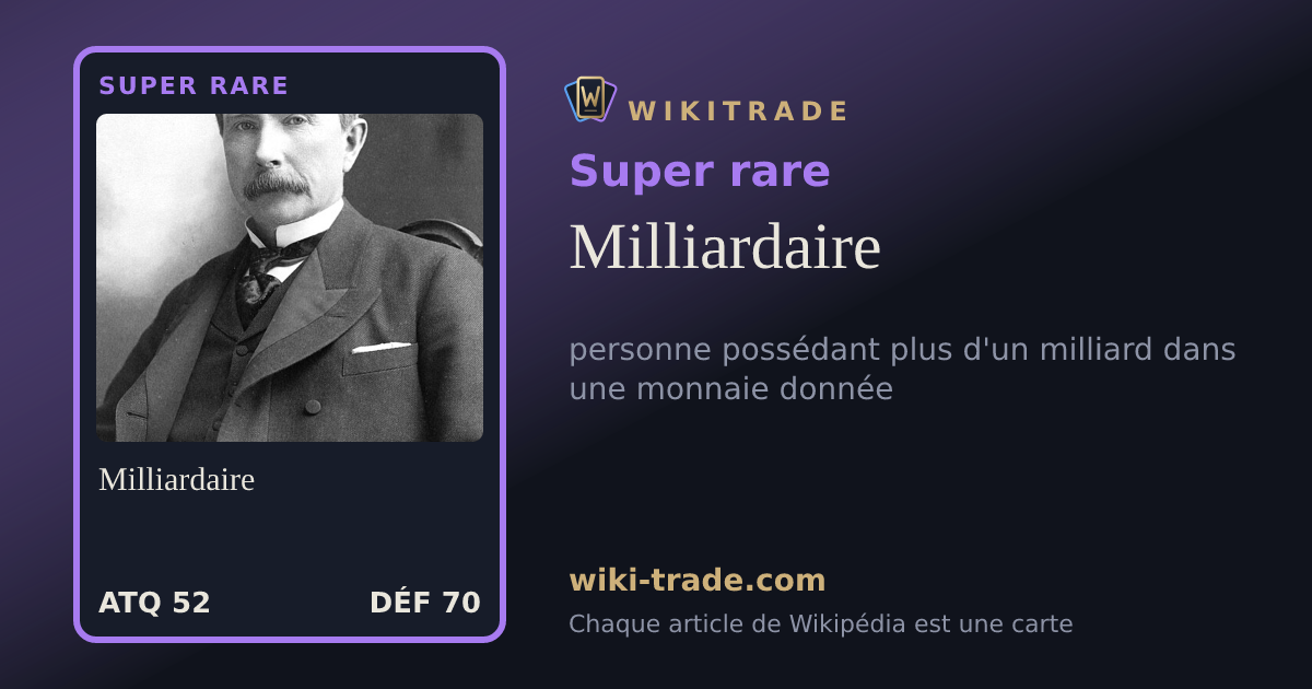 Milliardaire — carte Super rare
