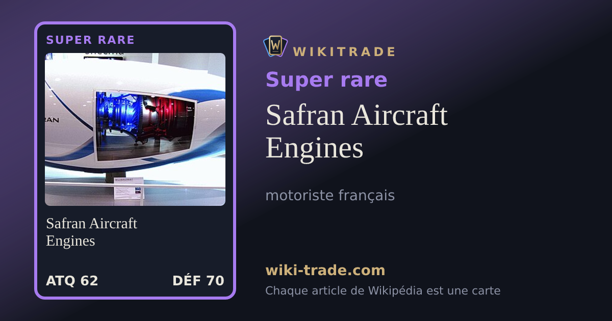 Safran Aircraft Engines — carte Super rare