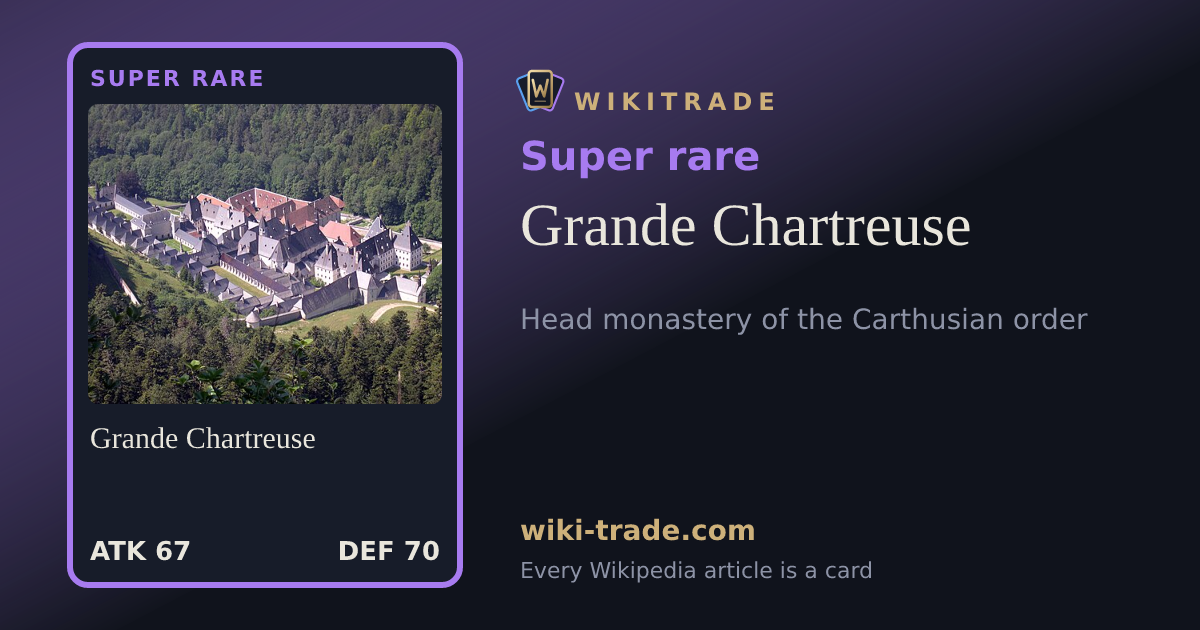 Grande Chartreuse — Super rare card